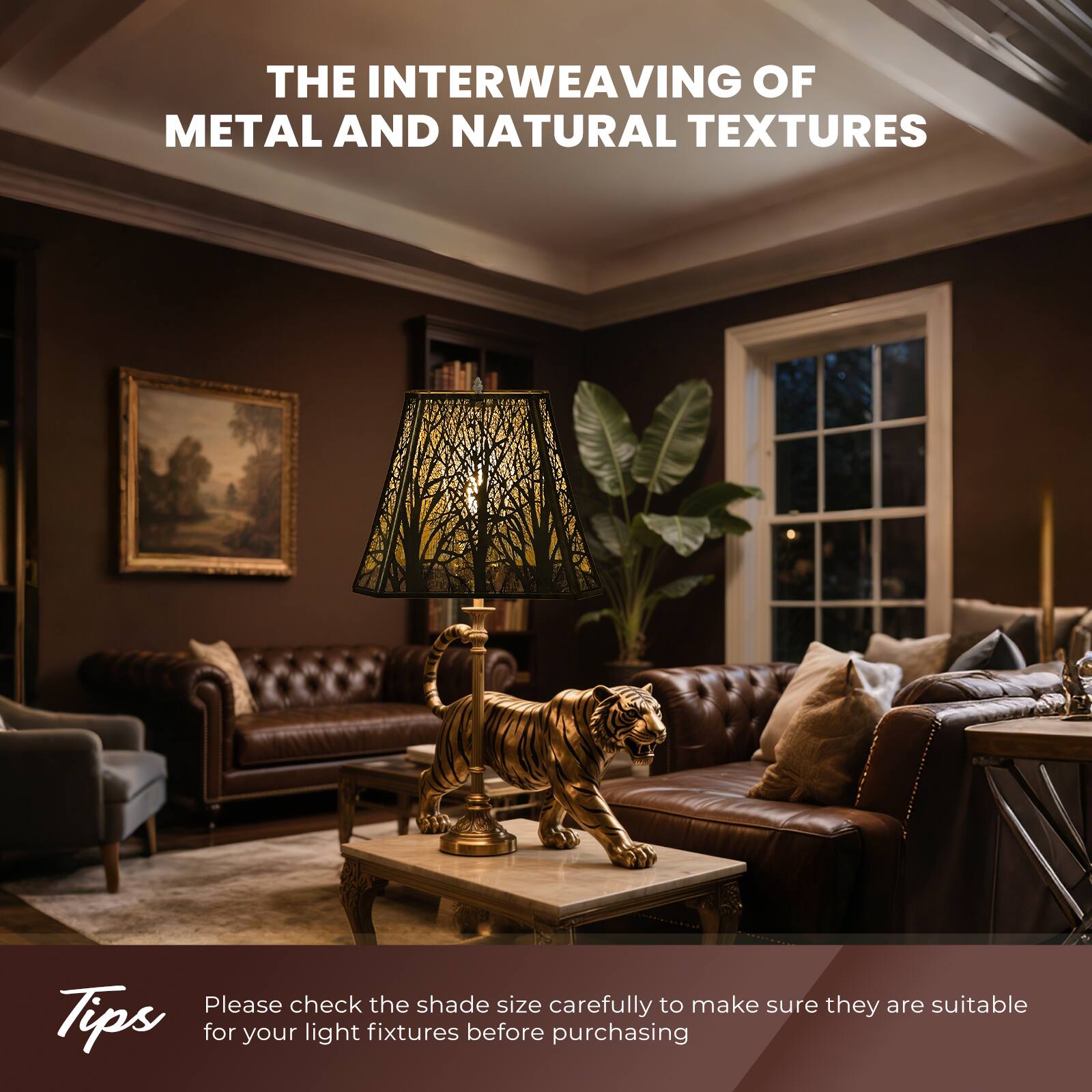 THE INTERWEAVING OF METAL AND NATURAL TEXTURES

Please check the shade size carefully to make sure they are suitable for your light fixtures before purchasing