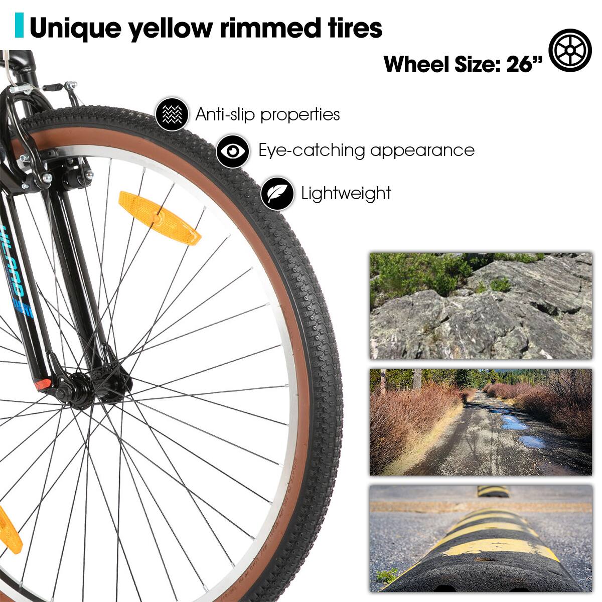 Unique yellow rimmed tires  
Wheel Size: 26"  
Anti-slip properties  
Eye-catching appearance  
Lightweight