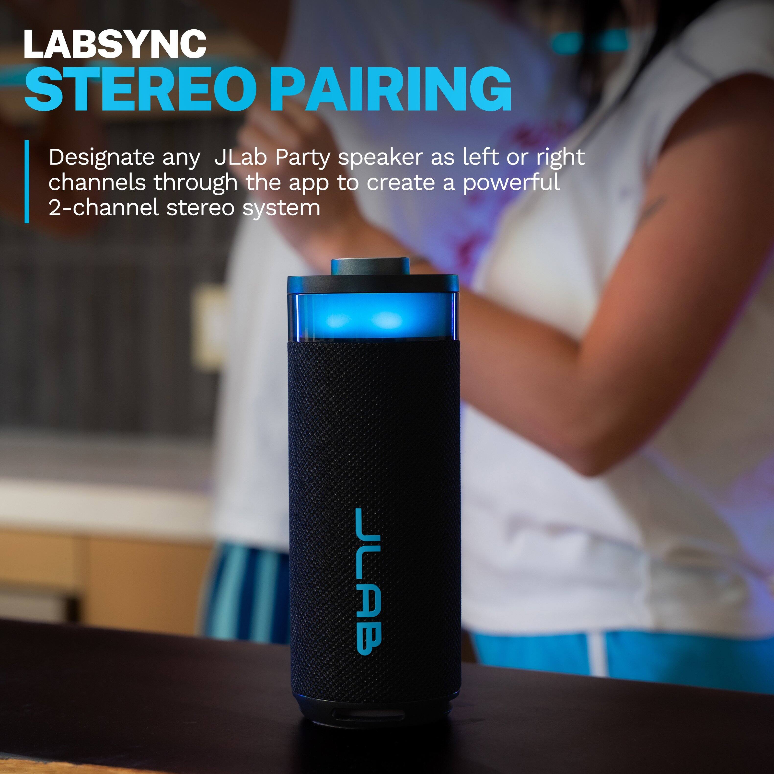 LABSYNC STEREO PAIRING

Designate any JLab Party speaker as left or right channels through the app to create a powerful 2-channel stereo system