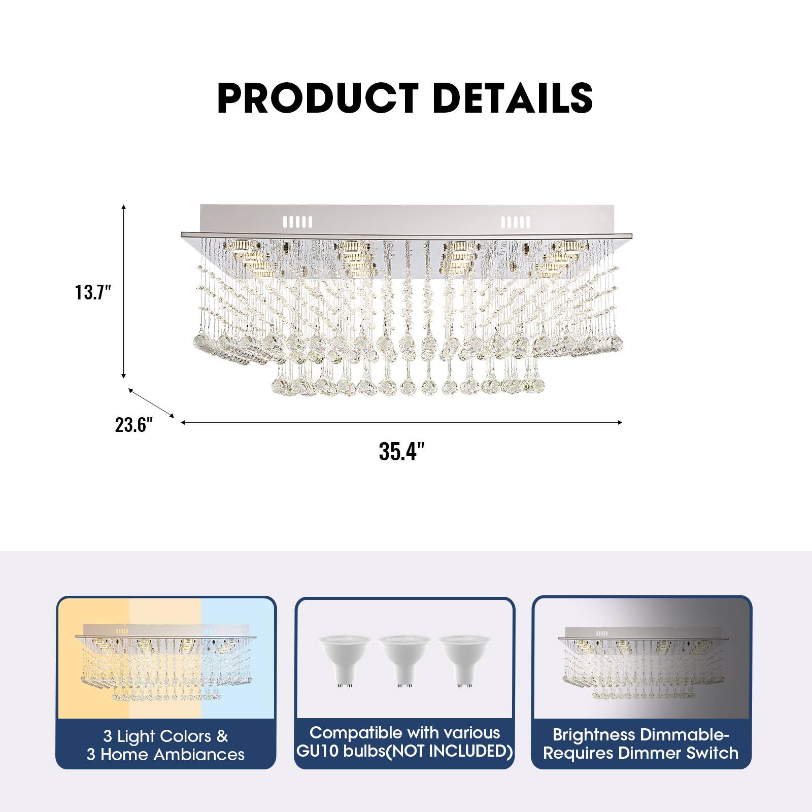 PRODUCT DETAILS

- 13.7" 
- 23.6" 
- 35.4" 

- 3 Light Colors & 3 Home Ambiances
- Compatible with various Brightness Dimmable- GU10 bulbs (NOT INCLUDED)
- Requires Dimmer Switch