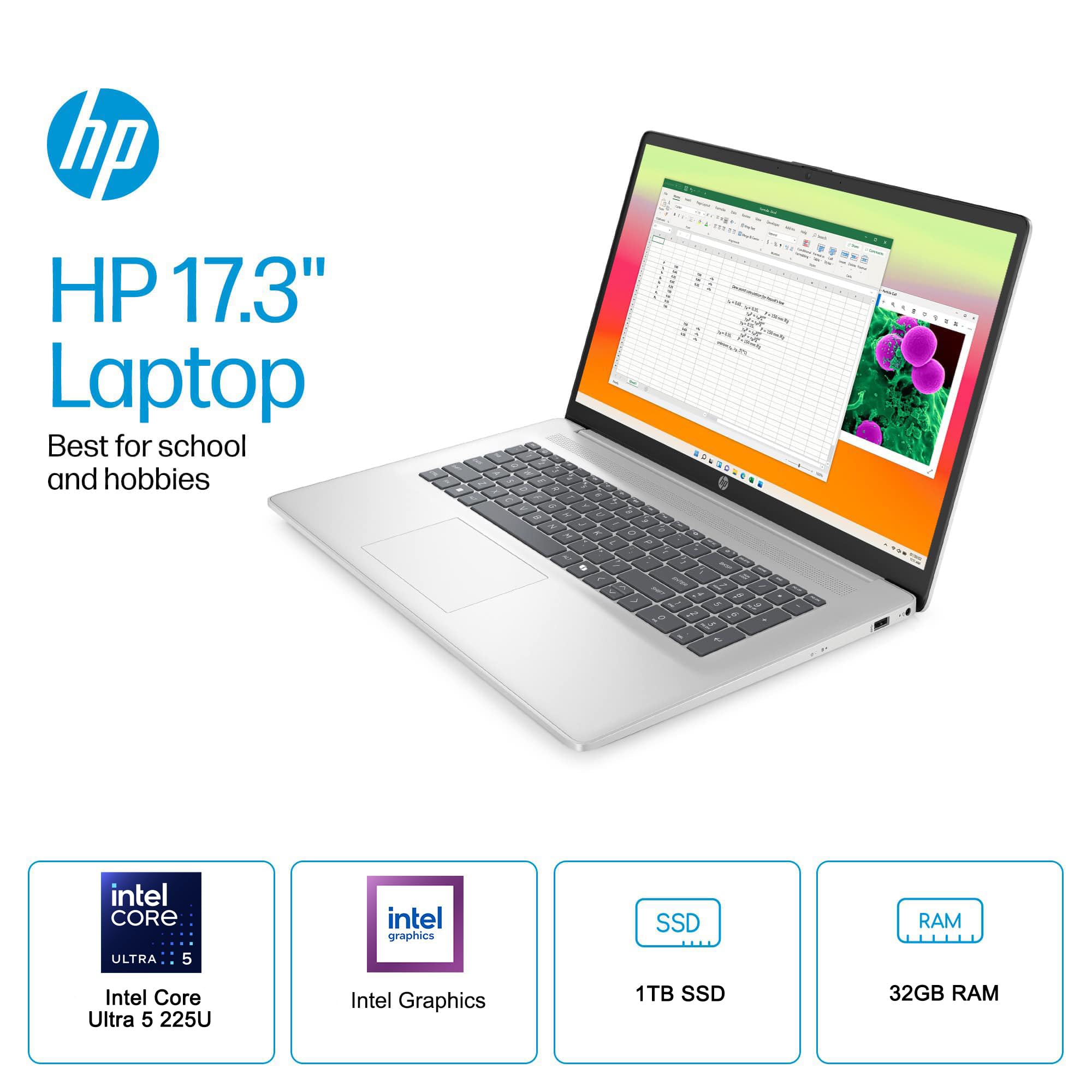 HP 17.3" Laptop  
Best for school and hobbies  

Intel Core Ultra 5 225U  
Intel Graphics  
1TB SSD  
32GB RAM