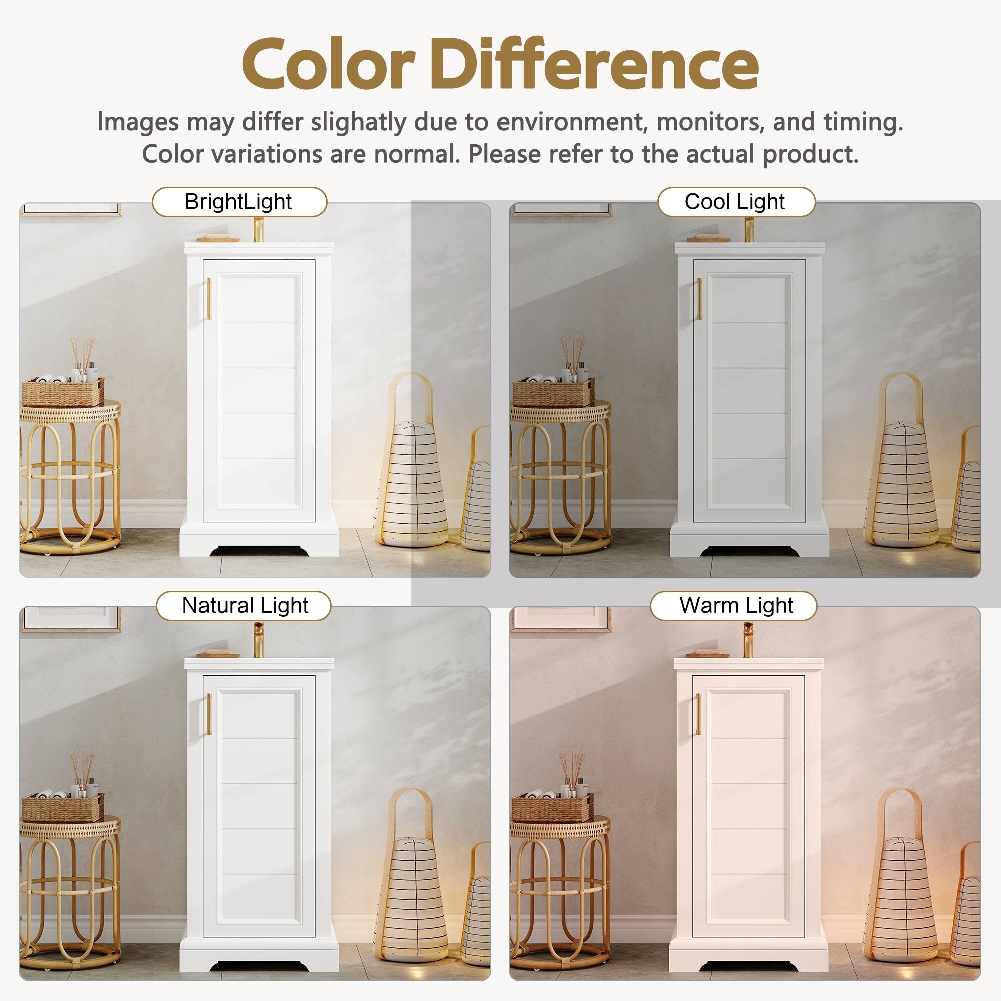 Color Difference  
Images may differ slightly due to environment, monitors, and timing. Color variations are normal. Please refer to the actual product.  

Bright Light  
Cool Light  
Natural Light  
Warm Light