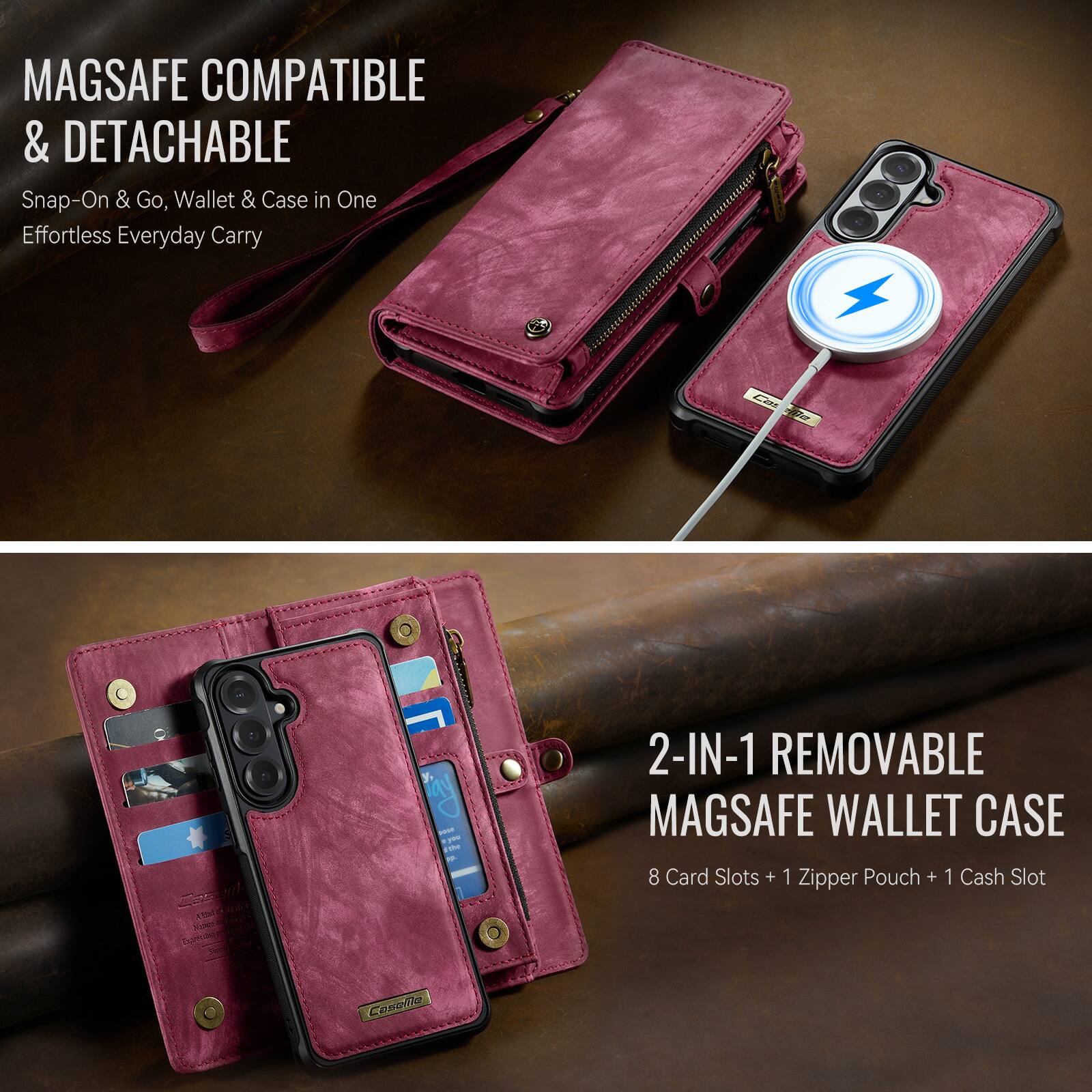 MAGSAFE COMPATIBLE & DETACHABLE  
Snap-On & Go, Wallet & Case in One  
Effortless Everyday Carry  

2-IN-1 REMOVABLE MAGSAFE WALLET CASE  
8 Card Slots + 1 Zipper Pouch + 1 Cash Slot