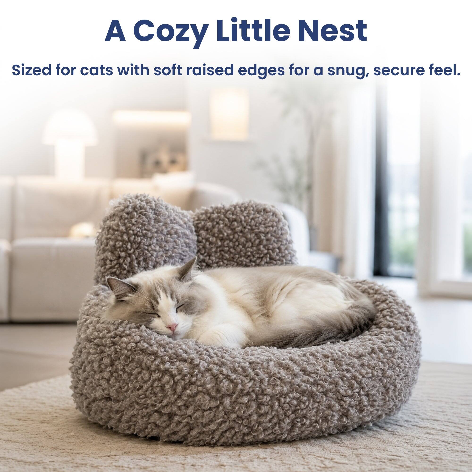 A Cozy Little Nest

Sized for cats with soft raised edges for a snug, secure feel.