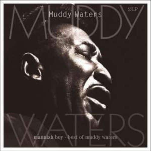 Front. Mannish Boy / Best of Muddy Waters [LP].