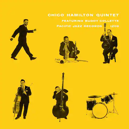 CHICO HAMILTON QUINTET
FEATURING BUDDY COLLETTE
PACIFIC JAZZ RECORDS
1209