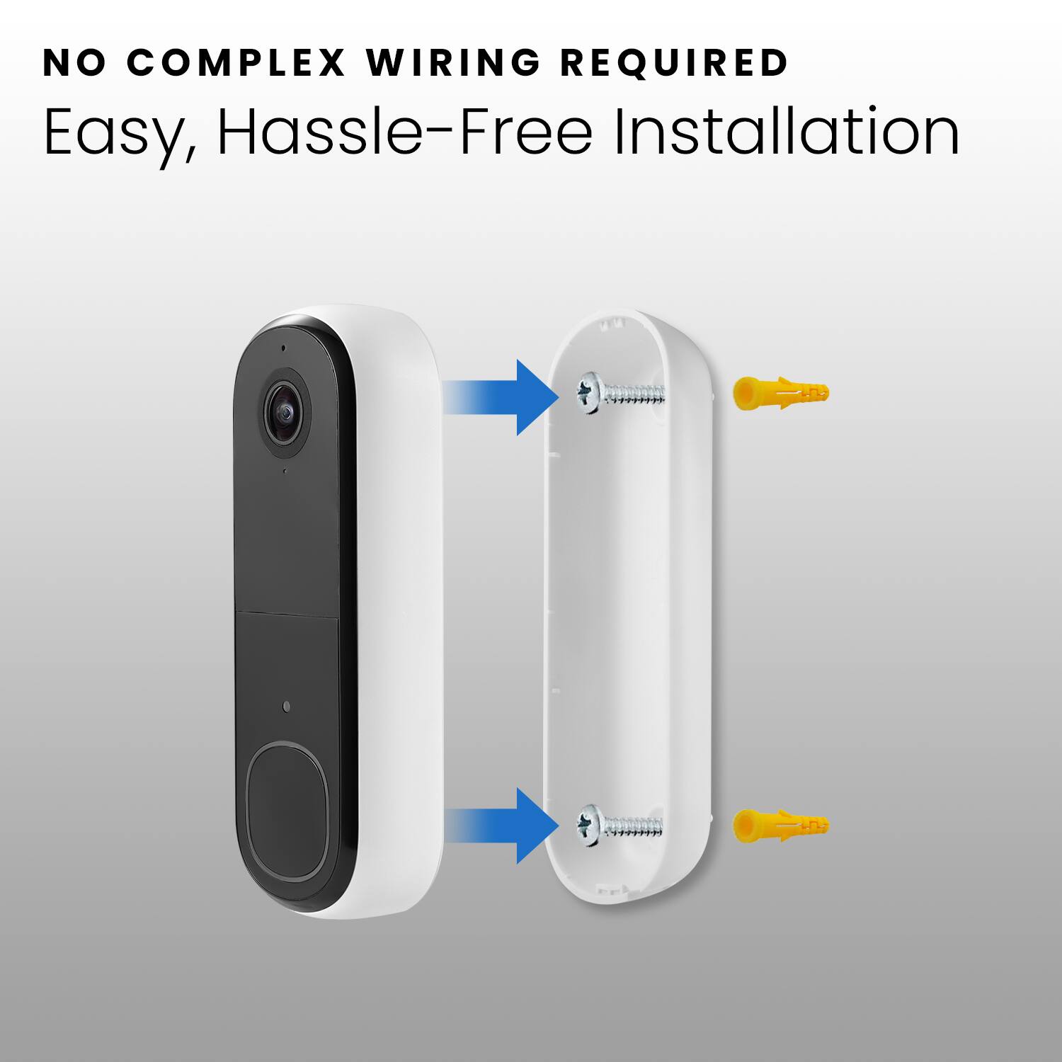 No complex wiring required. Easy, Hassle-free installation.