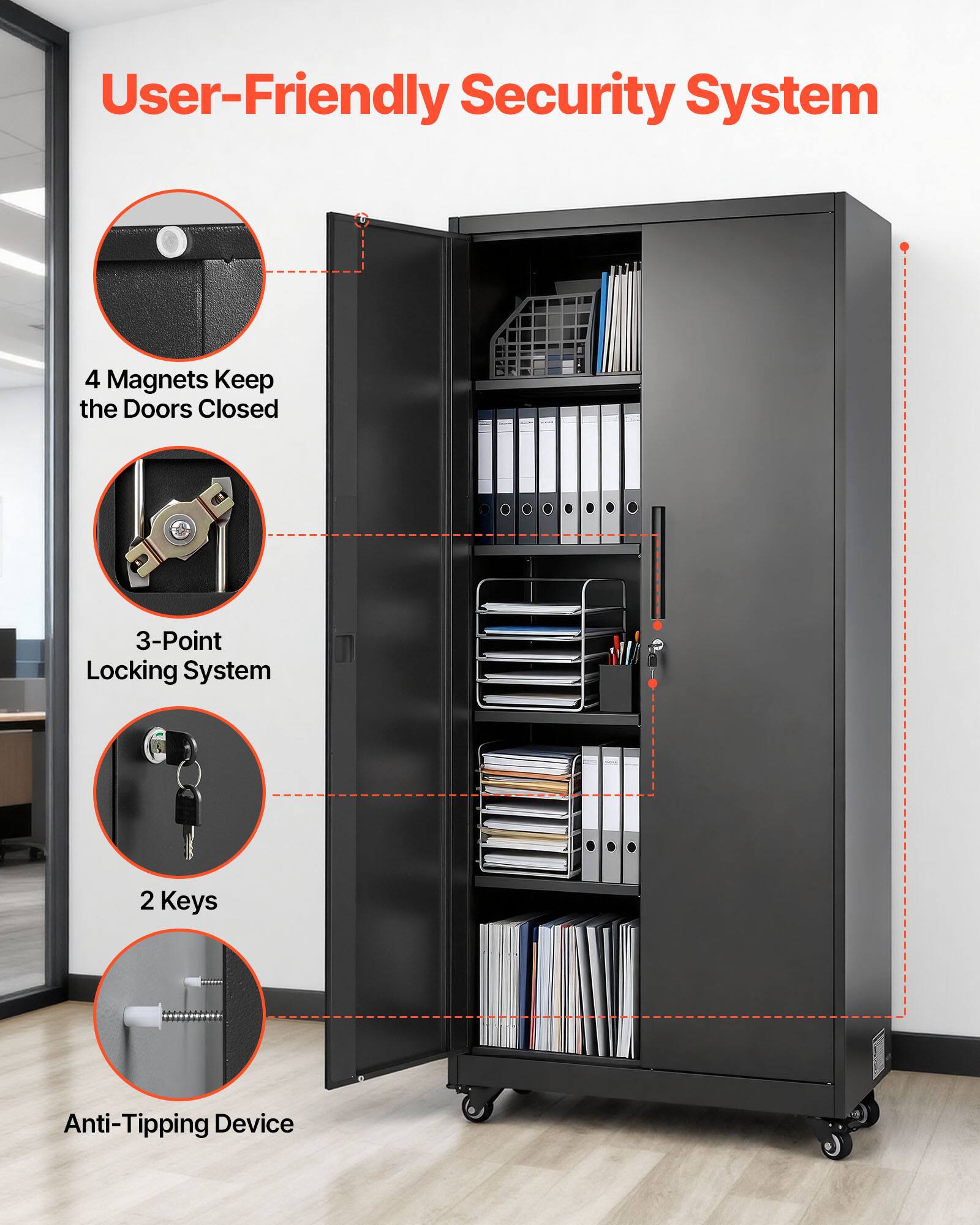 User-Friendly Security System

- 4 Magnets Keep the Doors Closed
- 3-Point Locking System
- 2 Keys
- Anti-Tipping Device