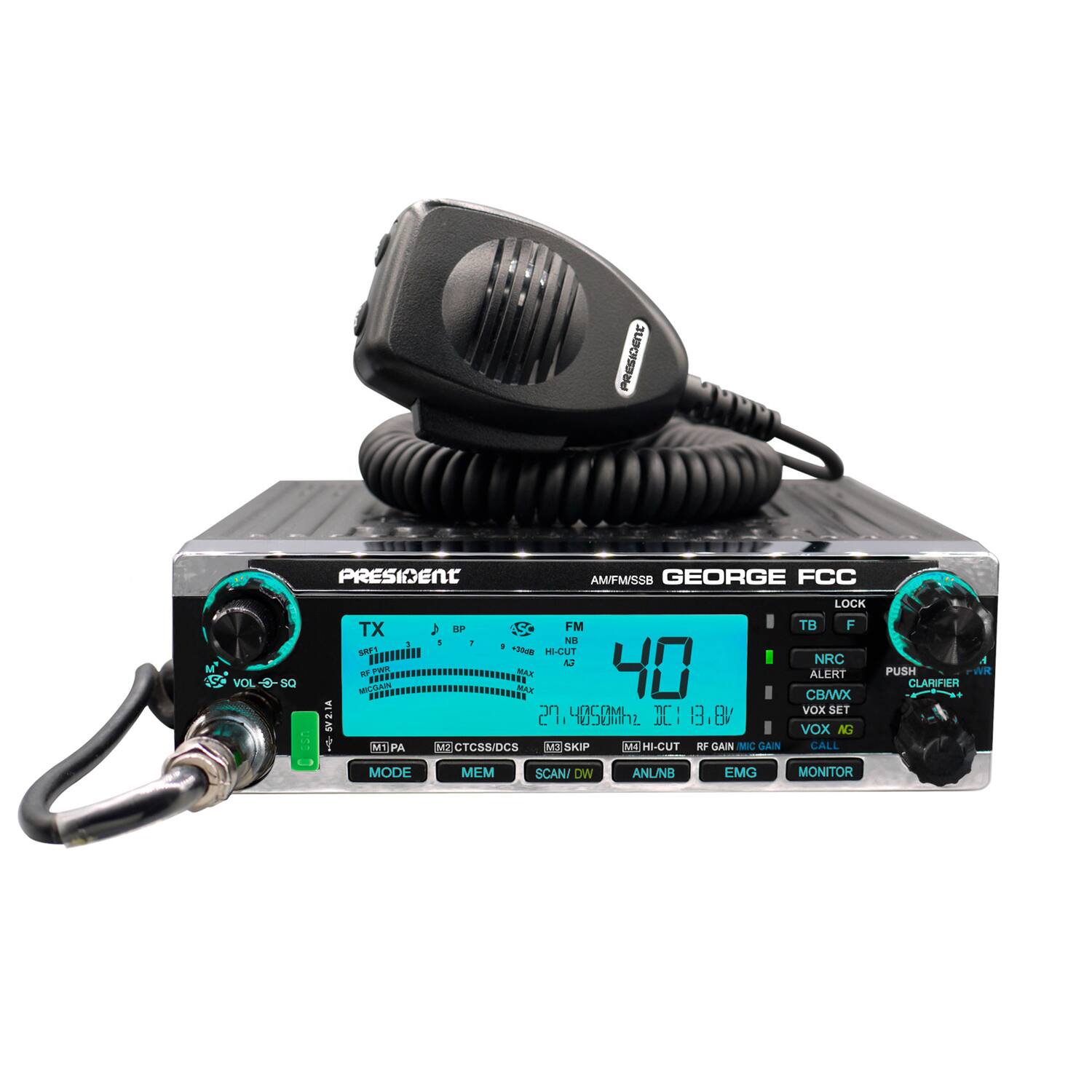 PRESIDENT AM/FM/SSB GEORGE FCC M VOL-D-50  
LA SV2.1A AS  
TX KP S FM 1 1 NB  
S0E3 504 HI-CUT A MCAN RPWE  
MAR MAX 40  
nc UA X 8.8V CI ZUUROL M PA M CTCS5/DCS  
SKIP ME HI-CUT RF GAIN MIC GAIN LOCK TB F  
NRC ALERT CB/WX VOX SET VOX AG CALL A PUSH WR CLARIFIER  
MODE MEM SCAN/ DW ANLNB EMG MONITOR