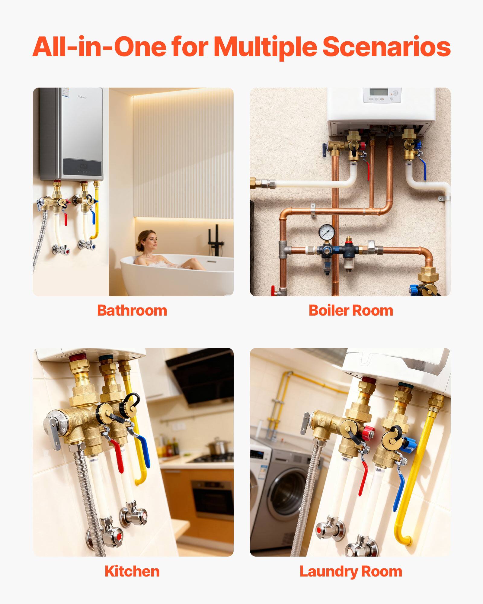 All-in-One for Multiple Scenarios

Bathroom

Boiler Room

Kitchen

Laundry Room