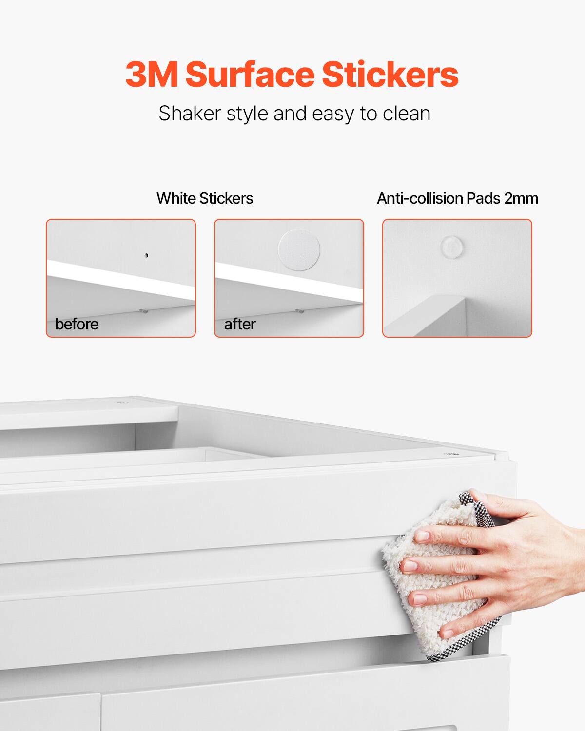 3M Surface Stickers  
Shaker style and easy to clean  

White Stickers  
before  
after  

Anti-collision Pads 2mm
