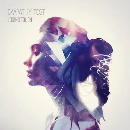EMPATHY TEST
LOSING TOUCH