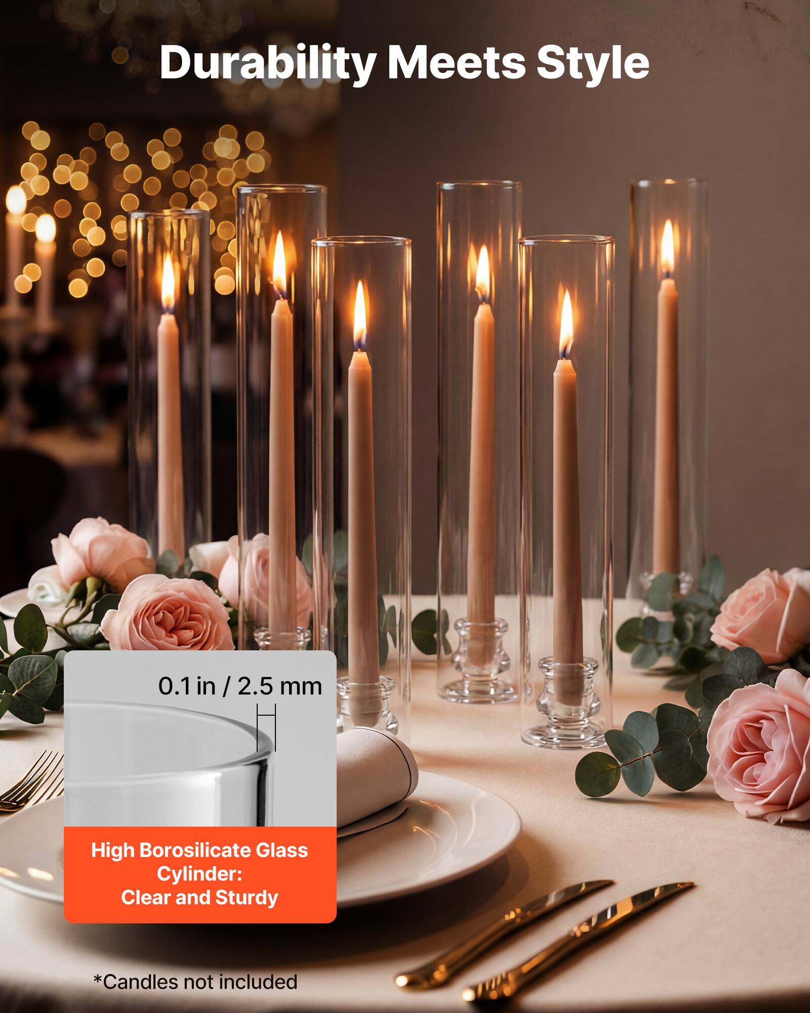 Durability Meets Style

0.1 in / 2.5 mm

High Borosilicate Glass Cylinder: Clear and Sturdy

*Candles not included