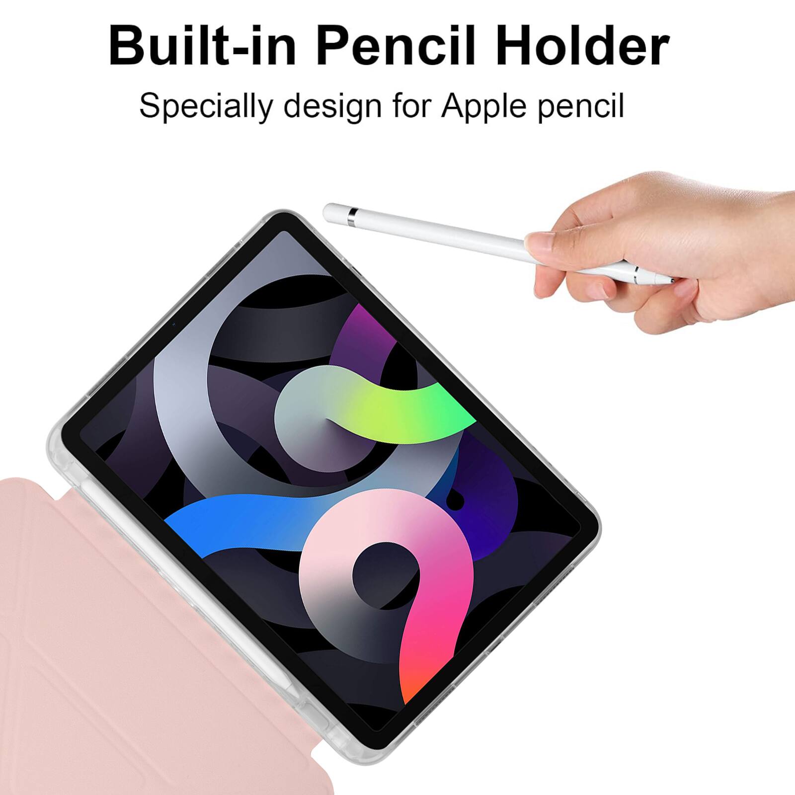 Built-in Pencil Holder  
Specially designed for Apple pencil