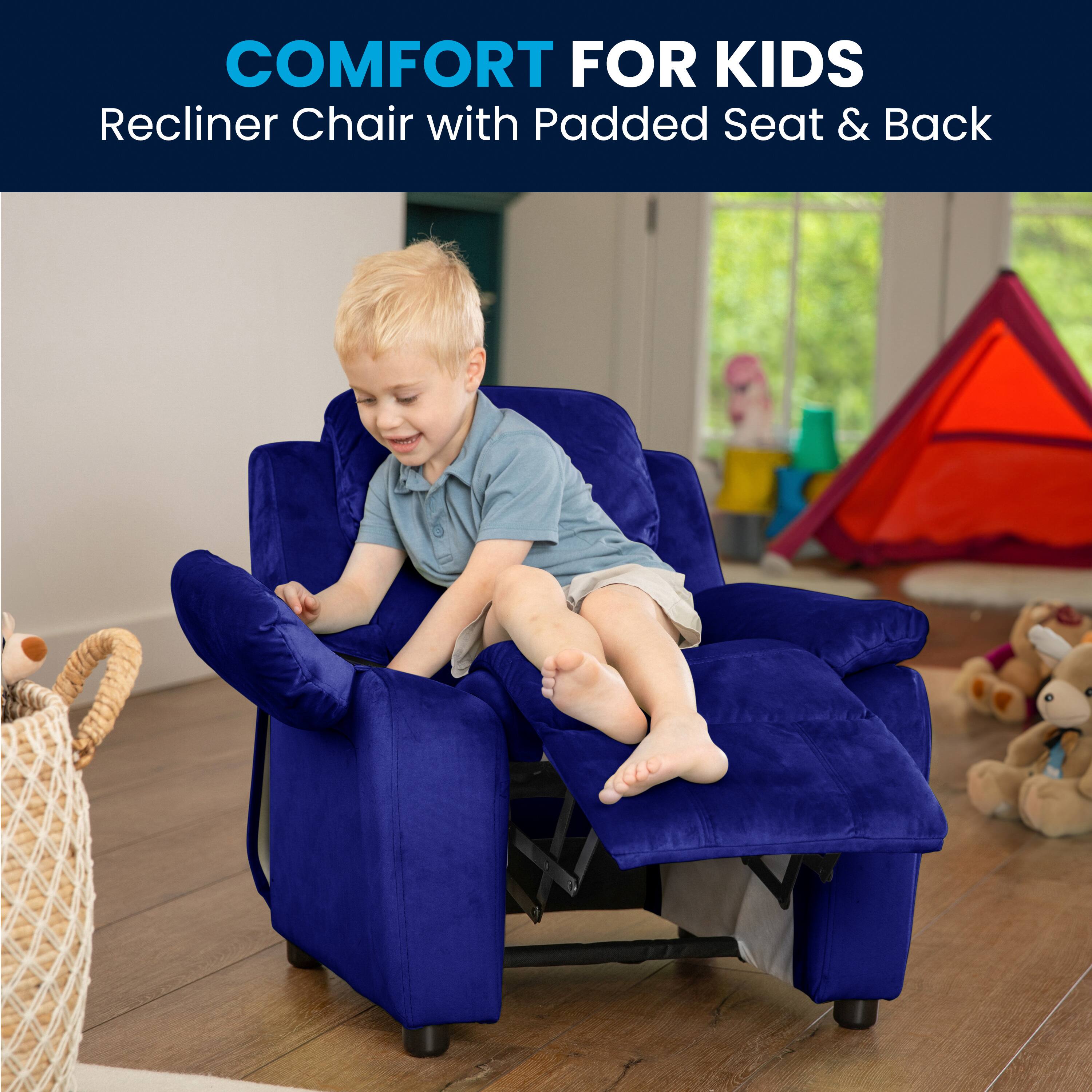 COMFORT FOR KIDS  
Recliner Chair with Padded Seat & Back