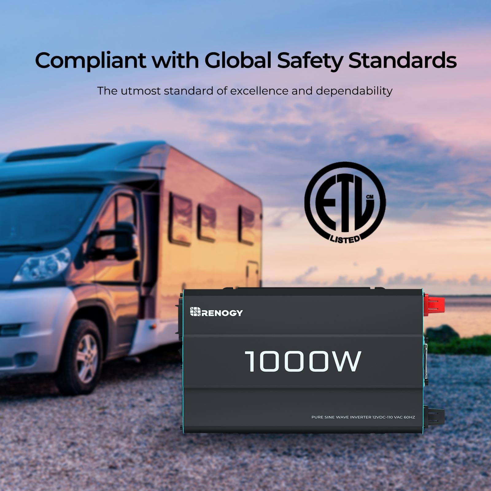 Compliant with Global Safety Standards: The utmost standard of excellence and dependability. CM ETL Listed Renogy 1000W Dual Sine Wave Inverter.