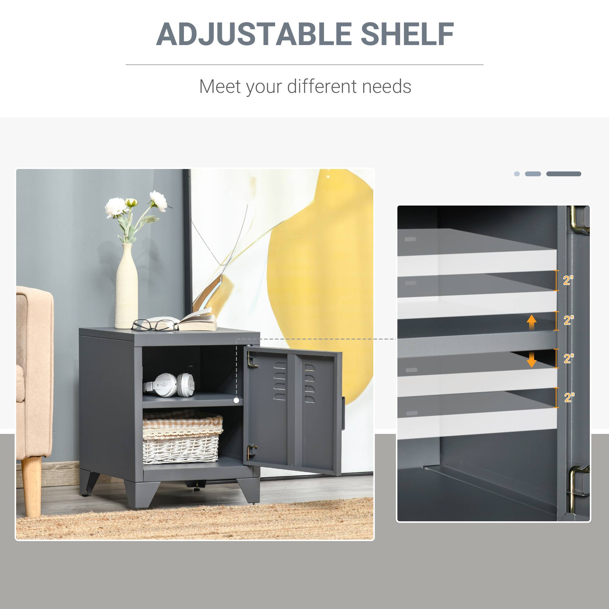 ADJUSTABLE SHELF  
Meet your different needs