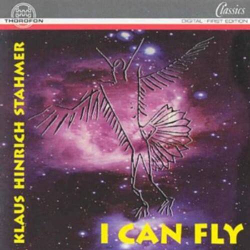 Klaus Hinrich Stahmer  
THOROFON  
Classics  
DIGITAL FIRST EDITION  
I CAN FLY