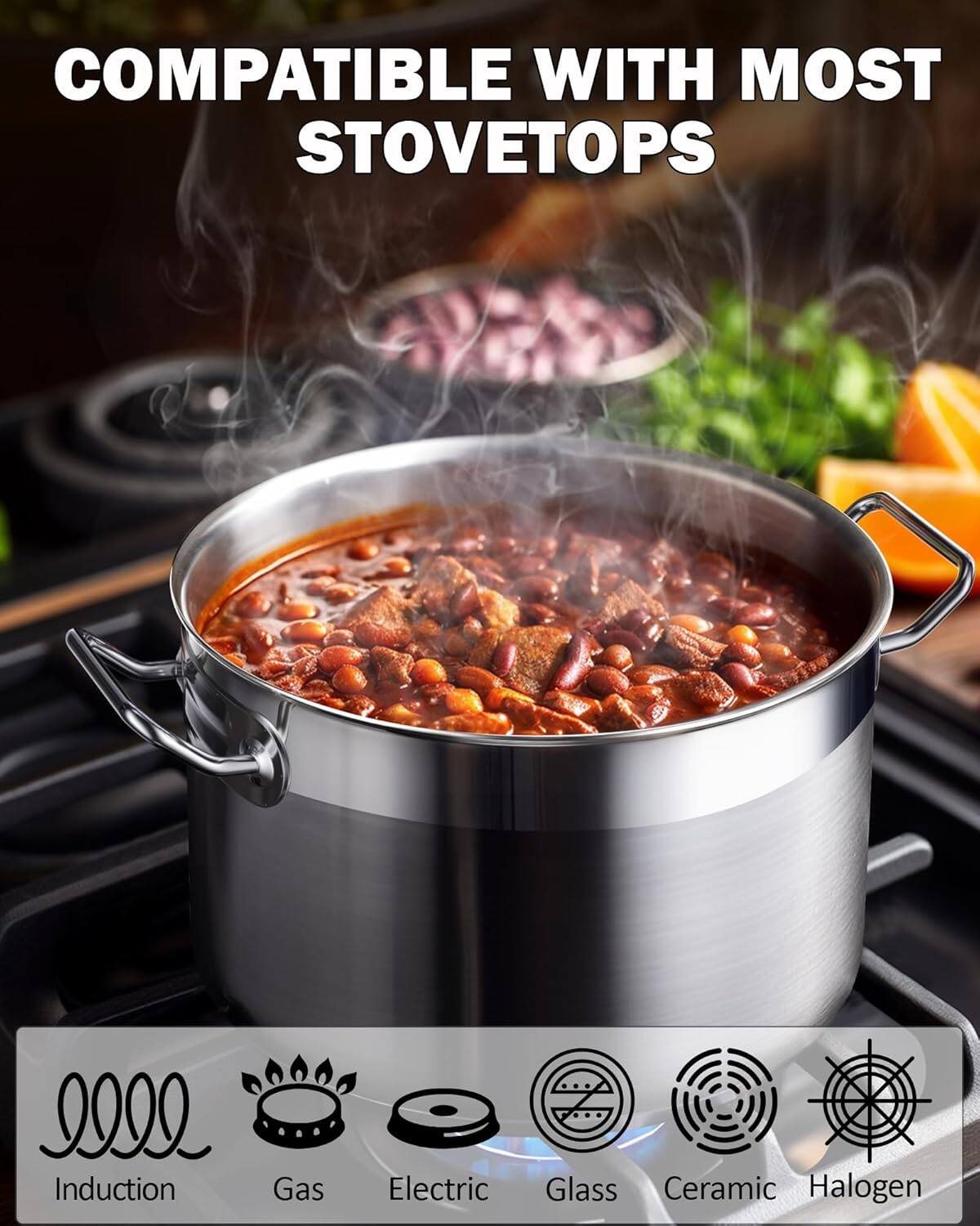 COMPATIBLE WITH MOST STOVETOPS

Induction Gas Electric Glass Ceramic Halogen