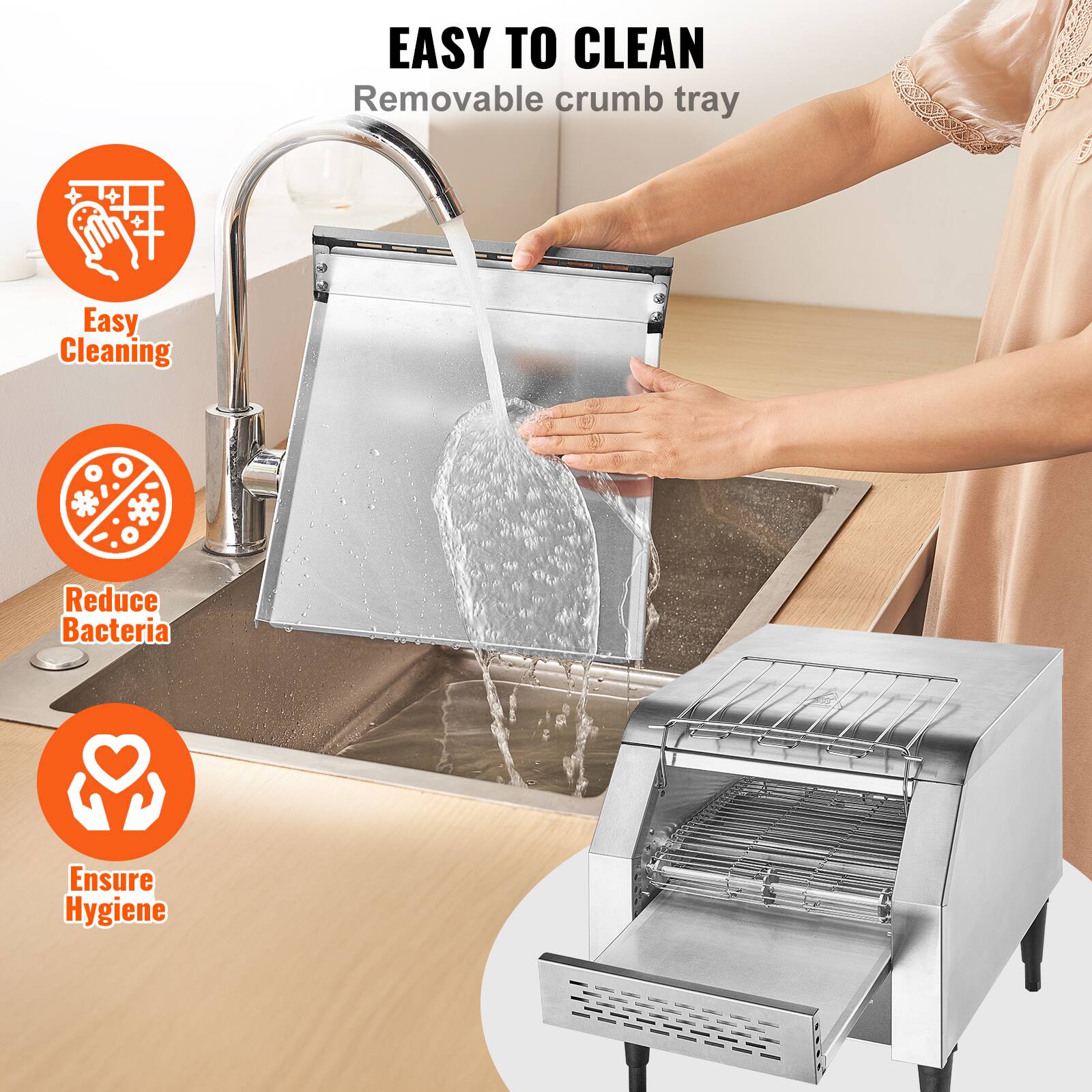 EASY TO CLEAN  
Removable crumb tray  

Easy Cleaning  
Reduce Bacteria  
Ensure Hygiene