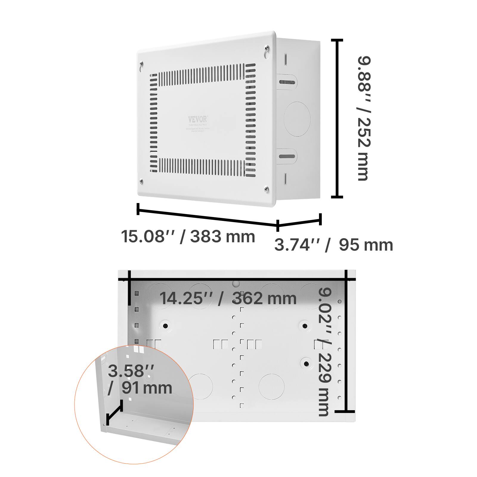 VEVOR 9.88" / 252 mm  
15.08" / 383 mm  
3.74" / 95 mm  
14.25" / 362 mm  
3.58" / 91 mm  
9.02" / 229 mm