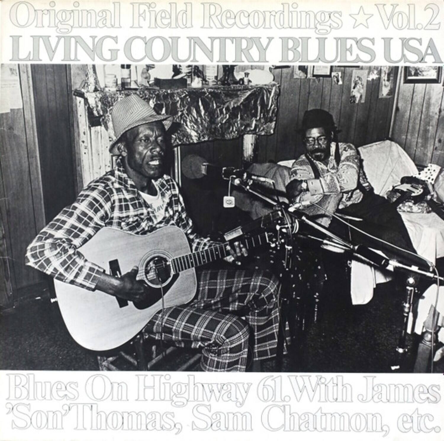 Original Field Recordings ★ Vol.2  
LIVING COUNTRY BLUES USA  

Blues On Highway 61. With James 'Son' Thomas, Sam Chatmon, etc.