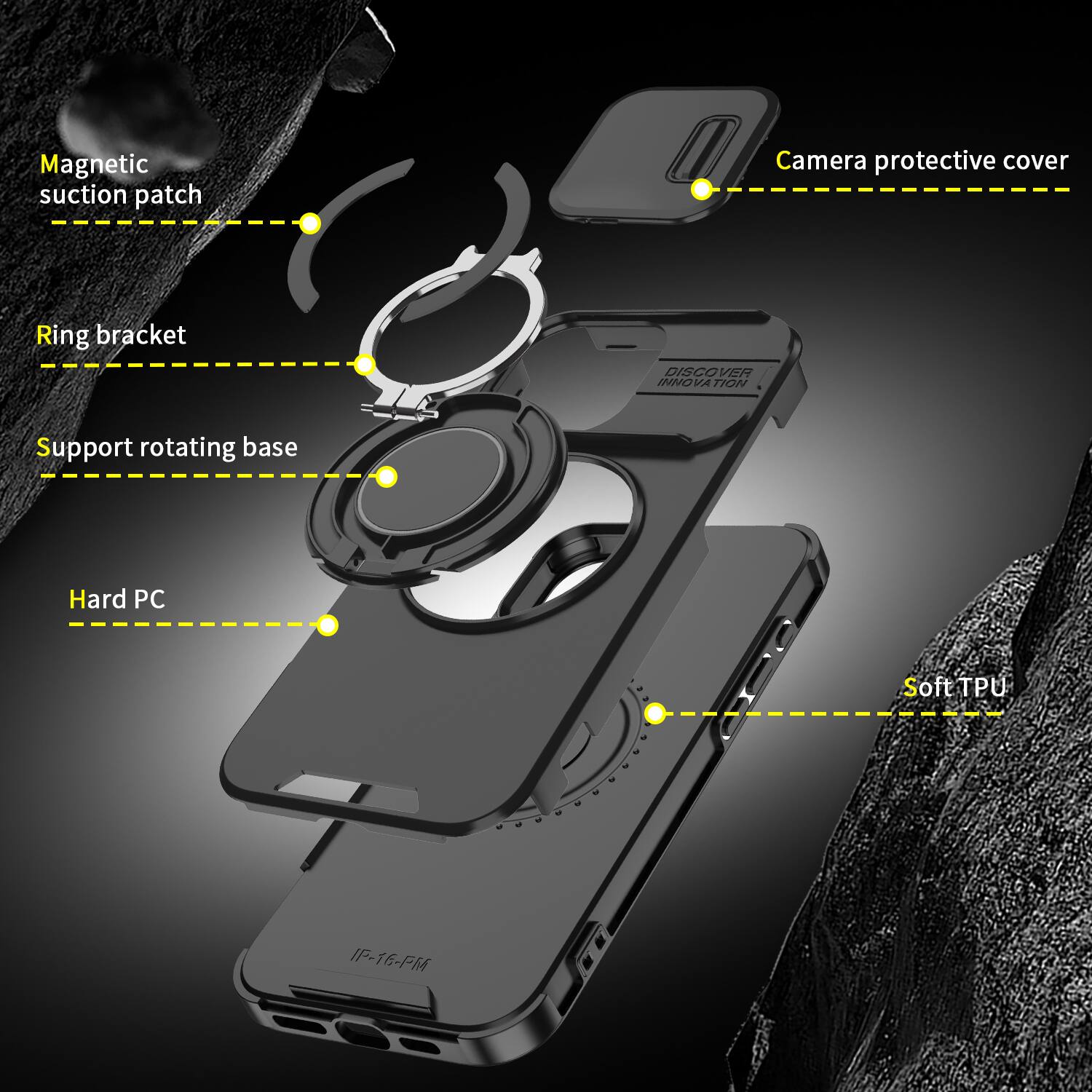Magnetic suction patch  
Camera protective cover  
Ring bracket  
Support rotating base  
Hard PC  
Soft TPU  
DISCOVER INNOVATION  
IF-16-PM