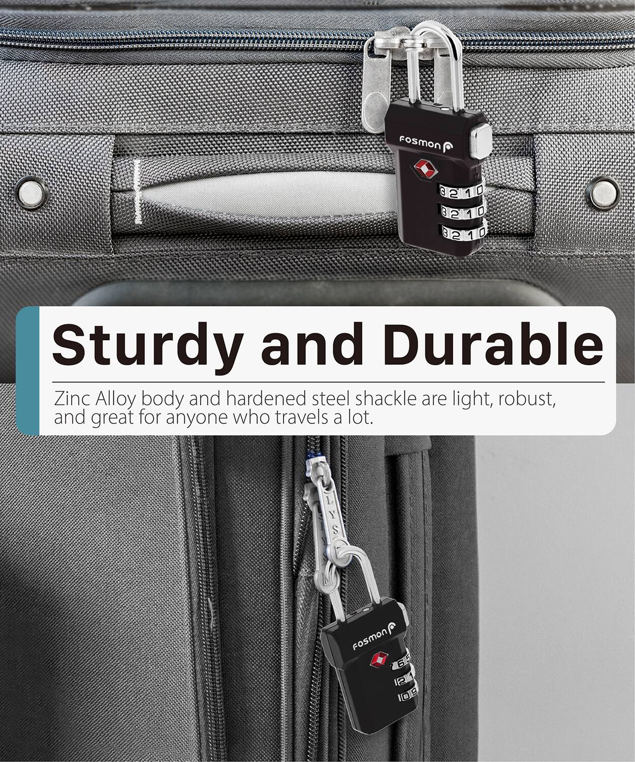 Fosmon 3210 8 2 1 0 B 2 1 D  2 10 1 D
Sturdy and Durable
Zinc Alloy body and hardened steel shackle are light, robust, and great for anyone who travels a lot.