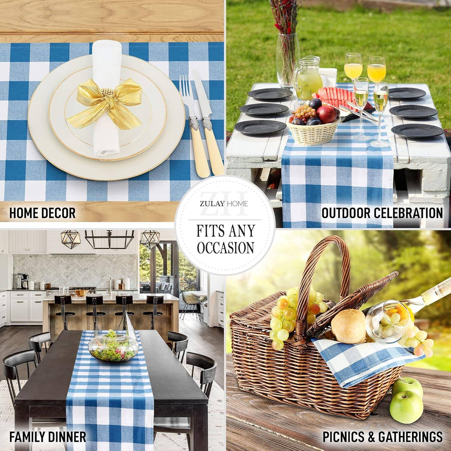 HOME DECOR  
OUTDOOR CELEBRATION  
FAMILY DINNER  
PICNICS & GATHERINGS  

ZULAY HOME  
FITS ANY OCCASION