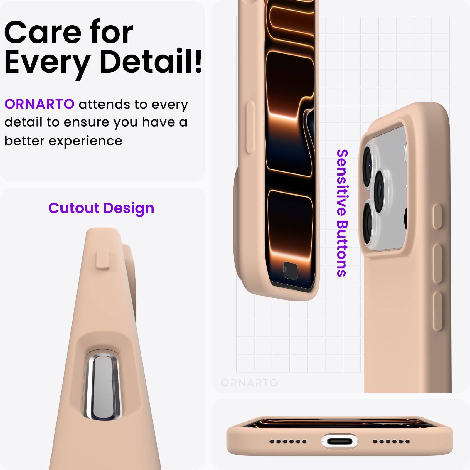 Care for Every Detail!  
ORNARTO attends to every detail to ensure you have a better experience  

Cutout Design  
Sensitive Buttons