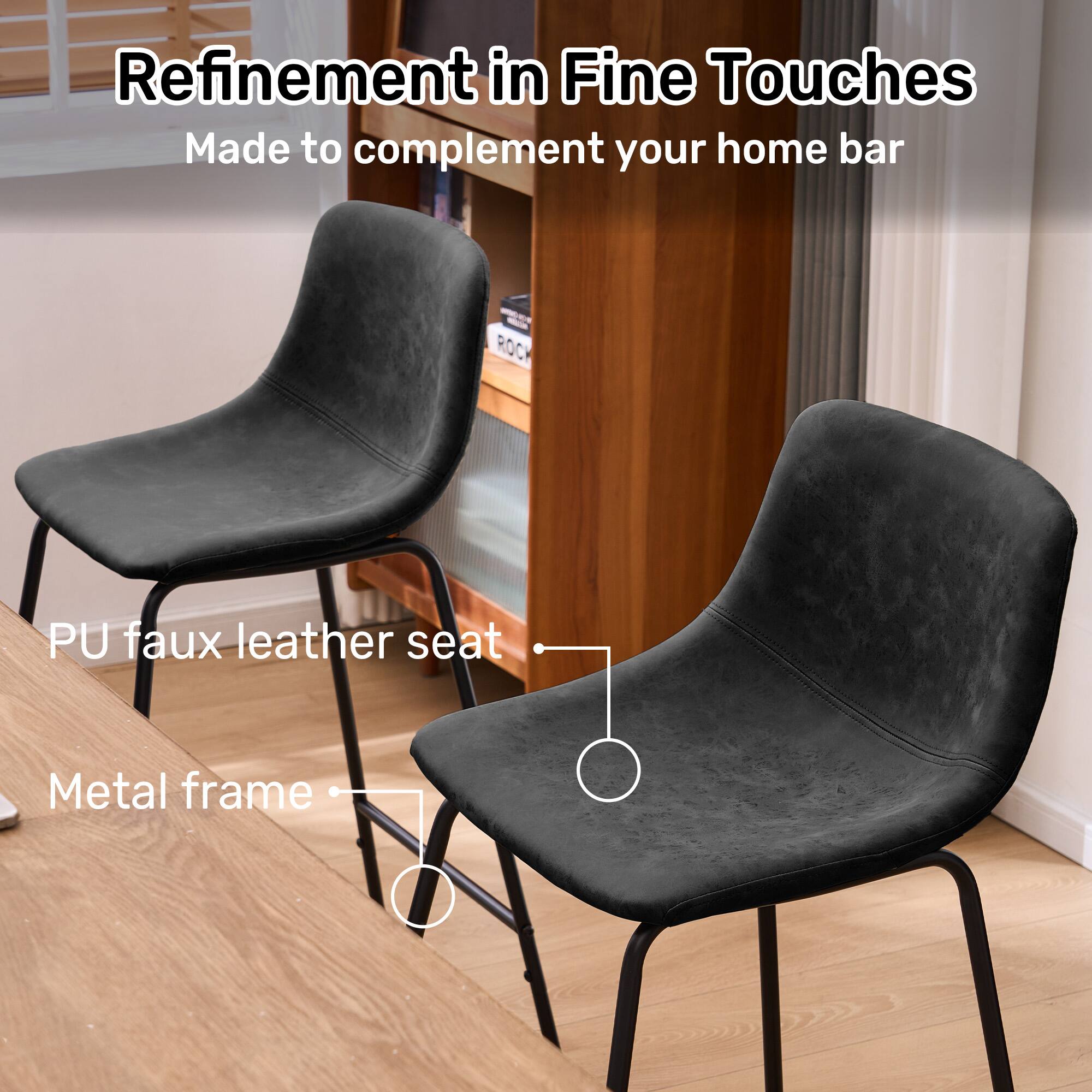 Refinement in Fine Touches Made to complement your home bar

PU faux leather seat
Metal frame