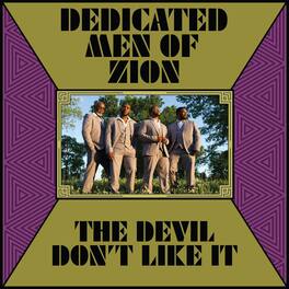 Dedicated Men of Zion - The Devil Don't Like It - VINYL LP