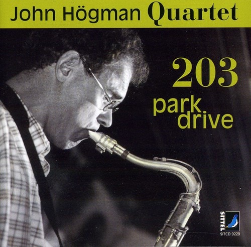 John Hogman - 203 Park Drive  - COMPACT DISCS