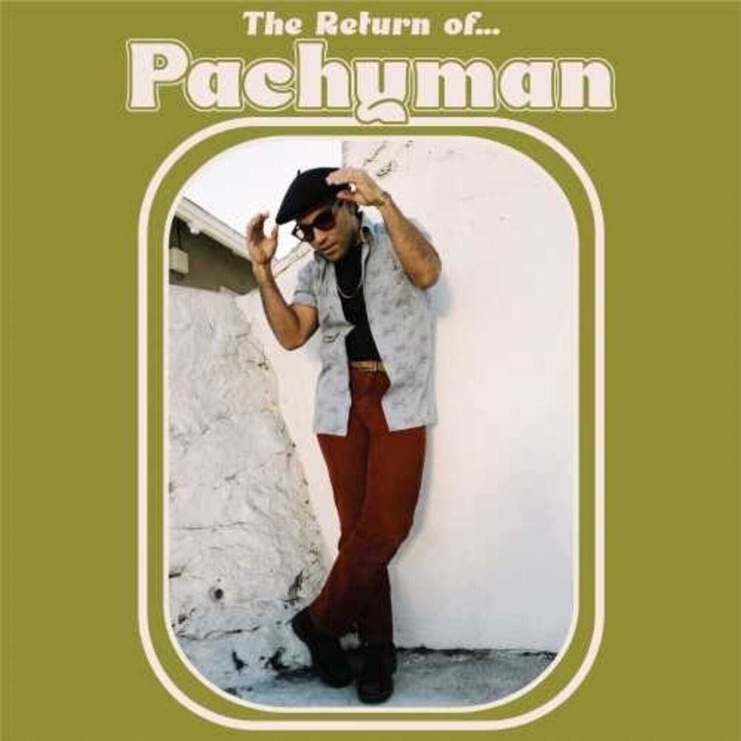 The Return of...  
Pachyman