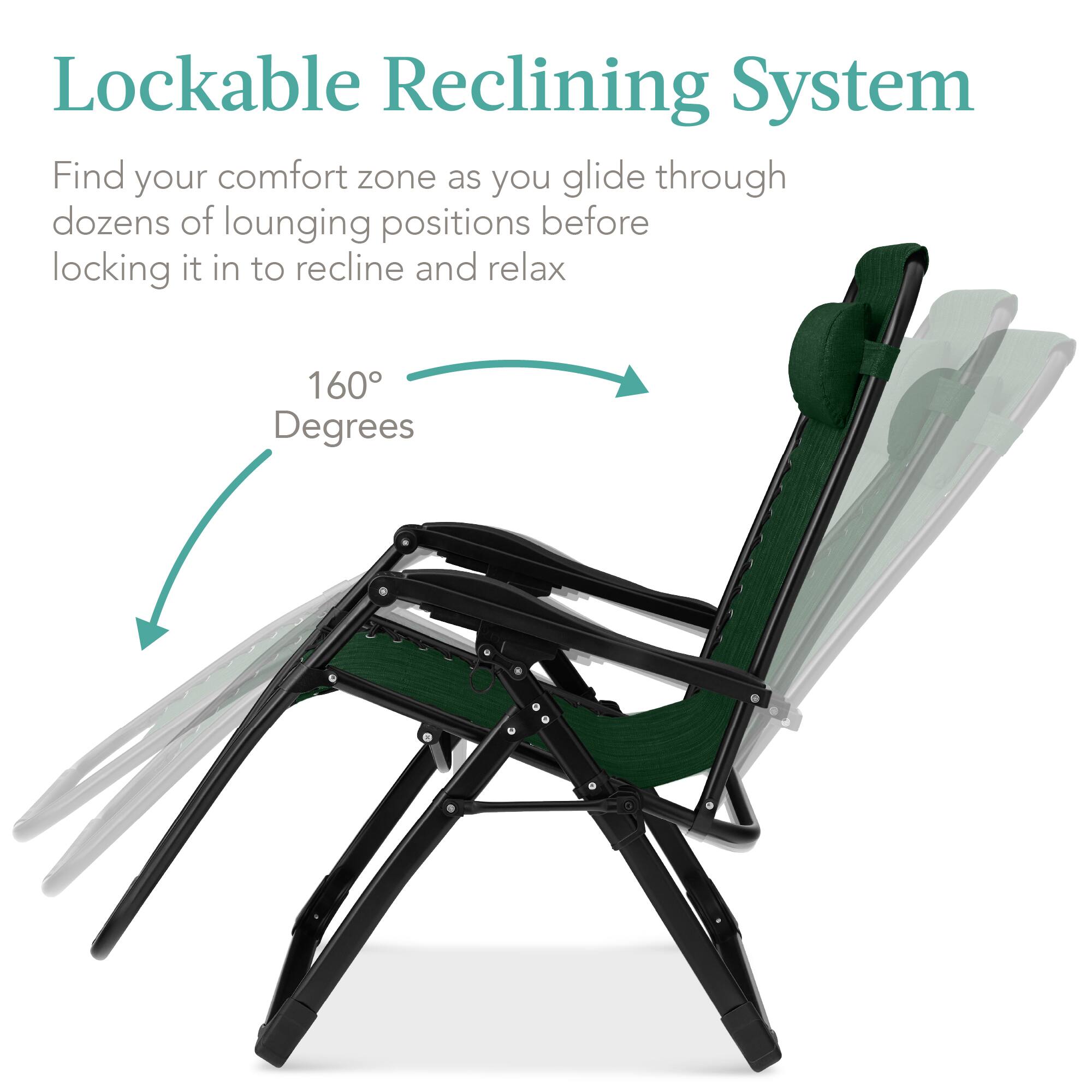 Lockable Reclining System

Find your comfort zone as you glide through dozens of lounging positions before locking it in to recline and relax

160 Degrees