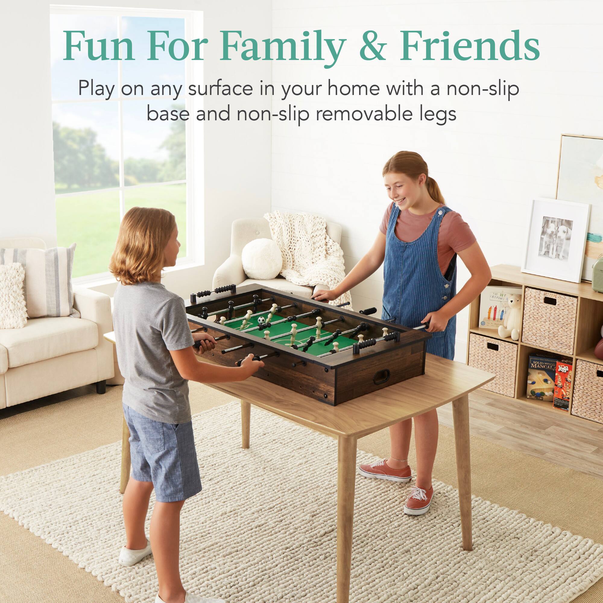 Fun For Family & Friends

Play on any surface in your home with a non-slip base and non-slip removable legs.