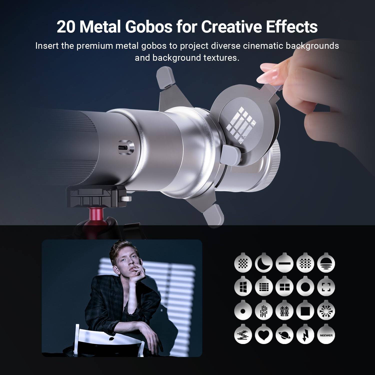 20 Metal Gobos for Creative Effects

Insert the premium metal gobos to project diverse cinematic backgrounds and background textures.