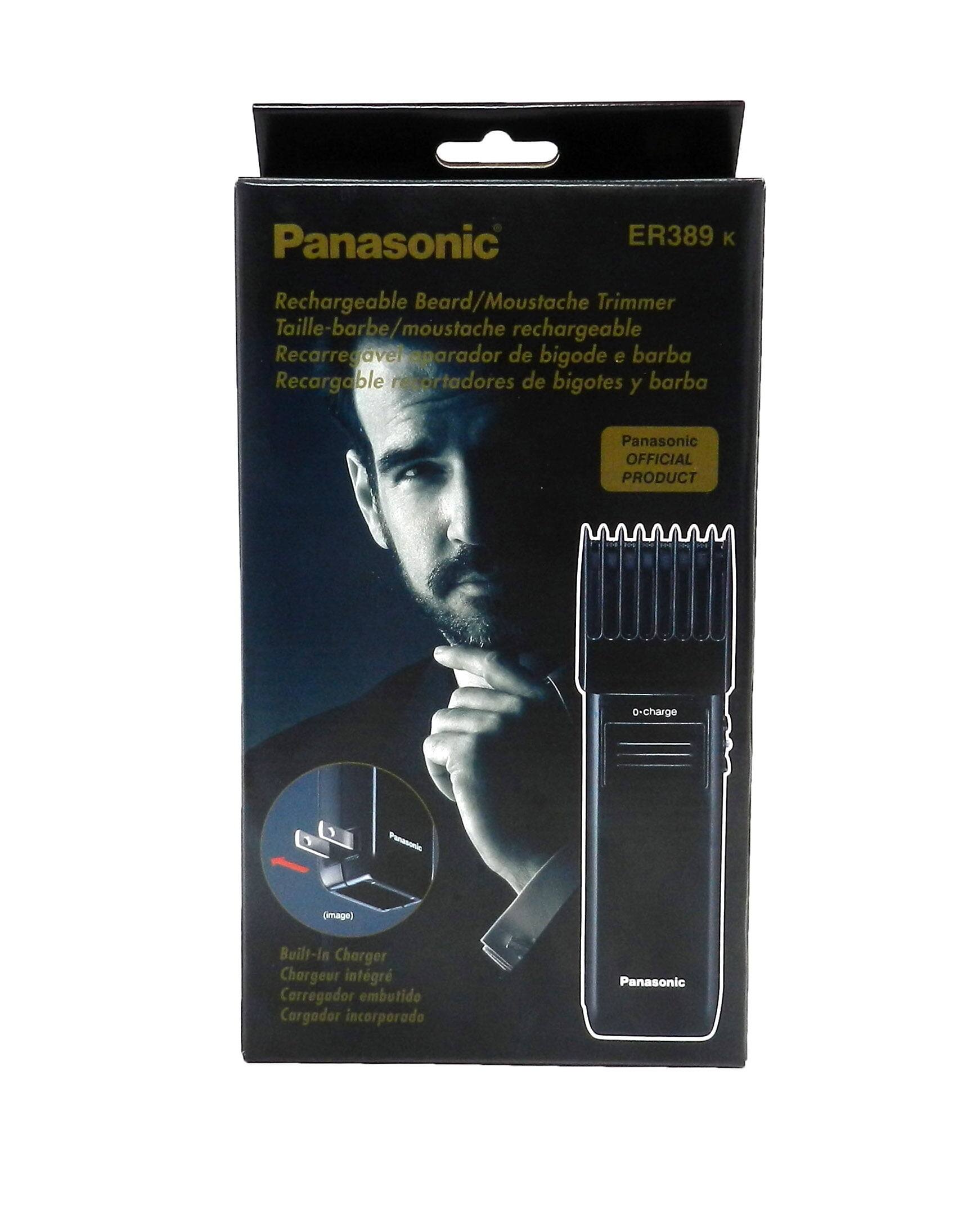 Panasonic ER389 K Rechargeable Beard/Moustache Trimmer  
Taille-barbe/moustache rechargeable  
Recarregável aparador de bigode e barba  
Recargable retortadores de bigotes y barba  
Panasonic OFFICIAL PRODUCT  
o-charge  
Built-In Charger  
Chargeur intégré  
Carregador embutido  
Cargador incorporado