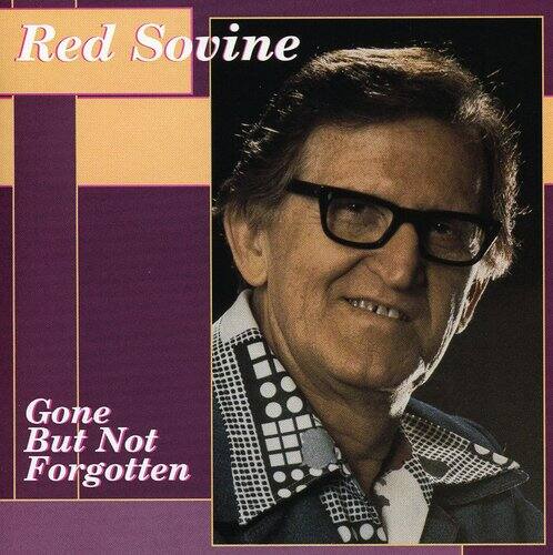 Red Sovine - Gone But Not Forgotten   - COMPACT DISCS [CD] price history on PriceWatchPro