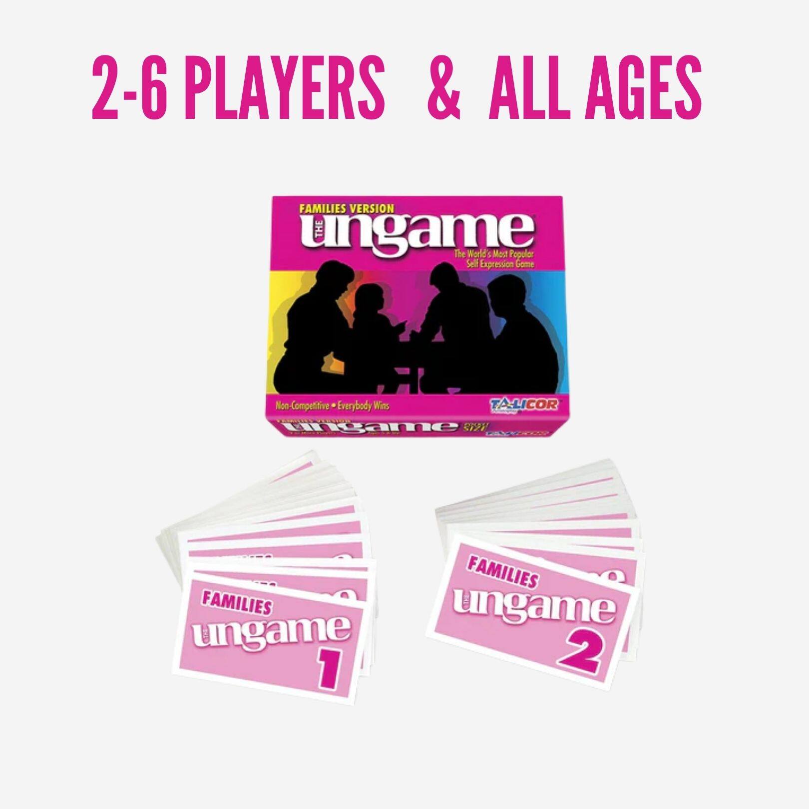 2-6 Players & All Ages  
Families Version  
The Ungame  
The World's Most Popular Self-Expression Game  
Non-Competitive • Everybody Wins!  
Families Ungame 1  
Families Ungame 2