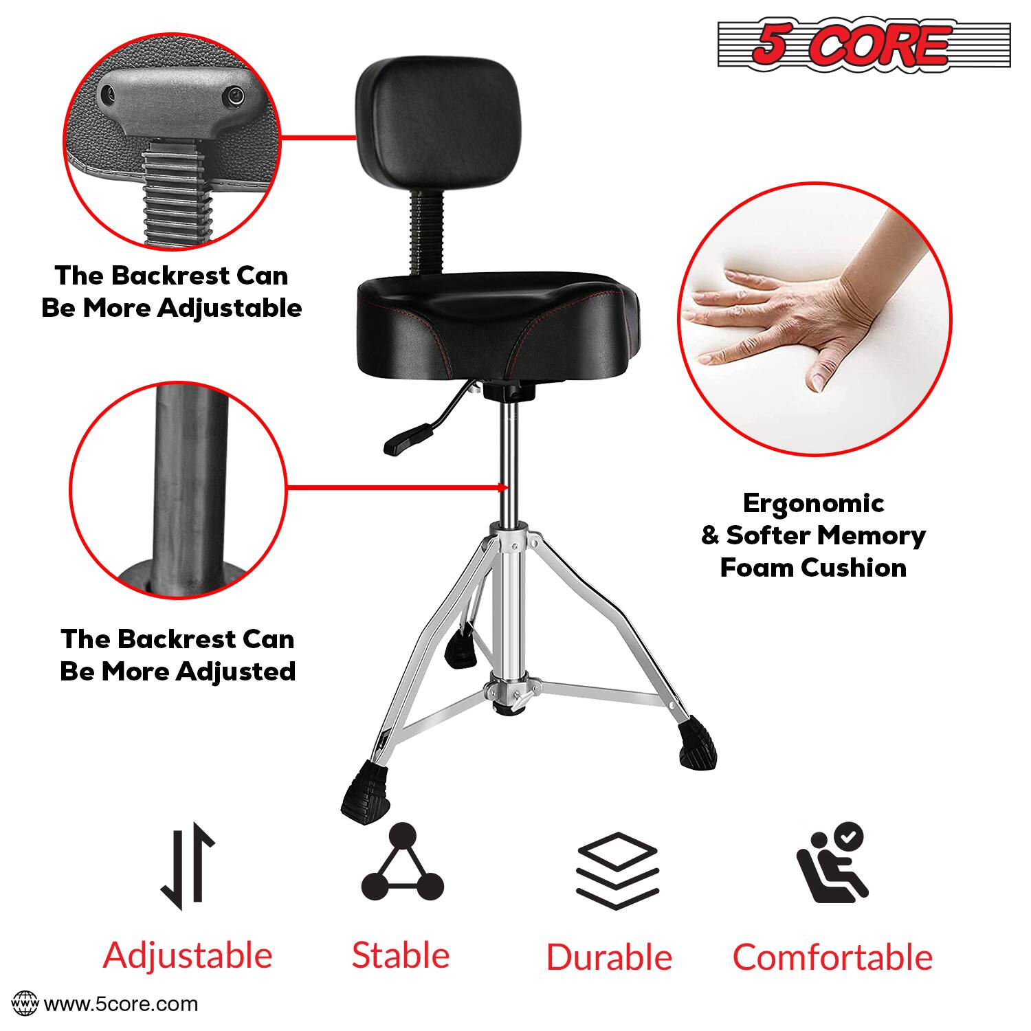 5 CORE

- The Backrest Can Be More Adjustable
- The Backrest Can Be More Adjusted
- Ergonomic & Softer Memory Foam Cushion
- Adjustable
- Stable
- Durable
- Comfortable

www.5core.com