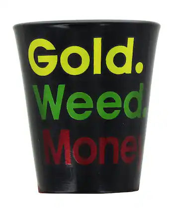 Gold. Weed. Money.
