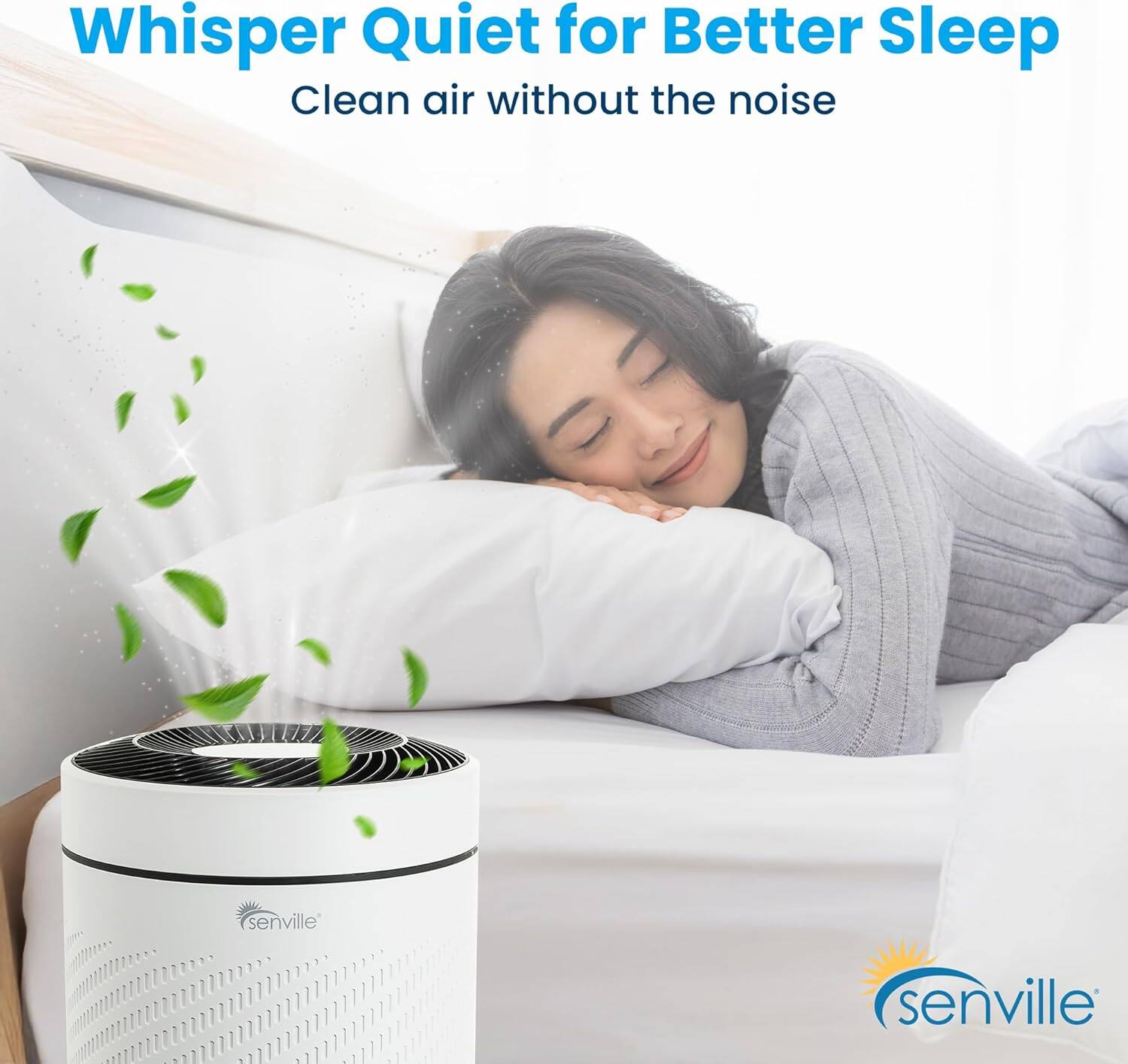 Whisper Quiet for Better Sleep  
Clean air without the noise  

senville