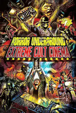 Horror Underground: Extreme Horror Cinema - DVD