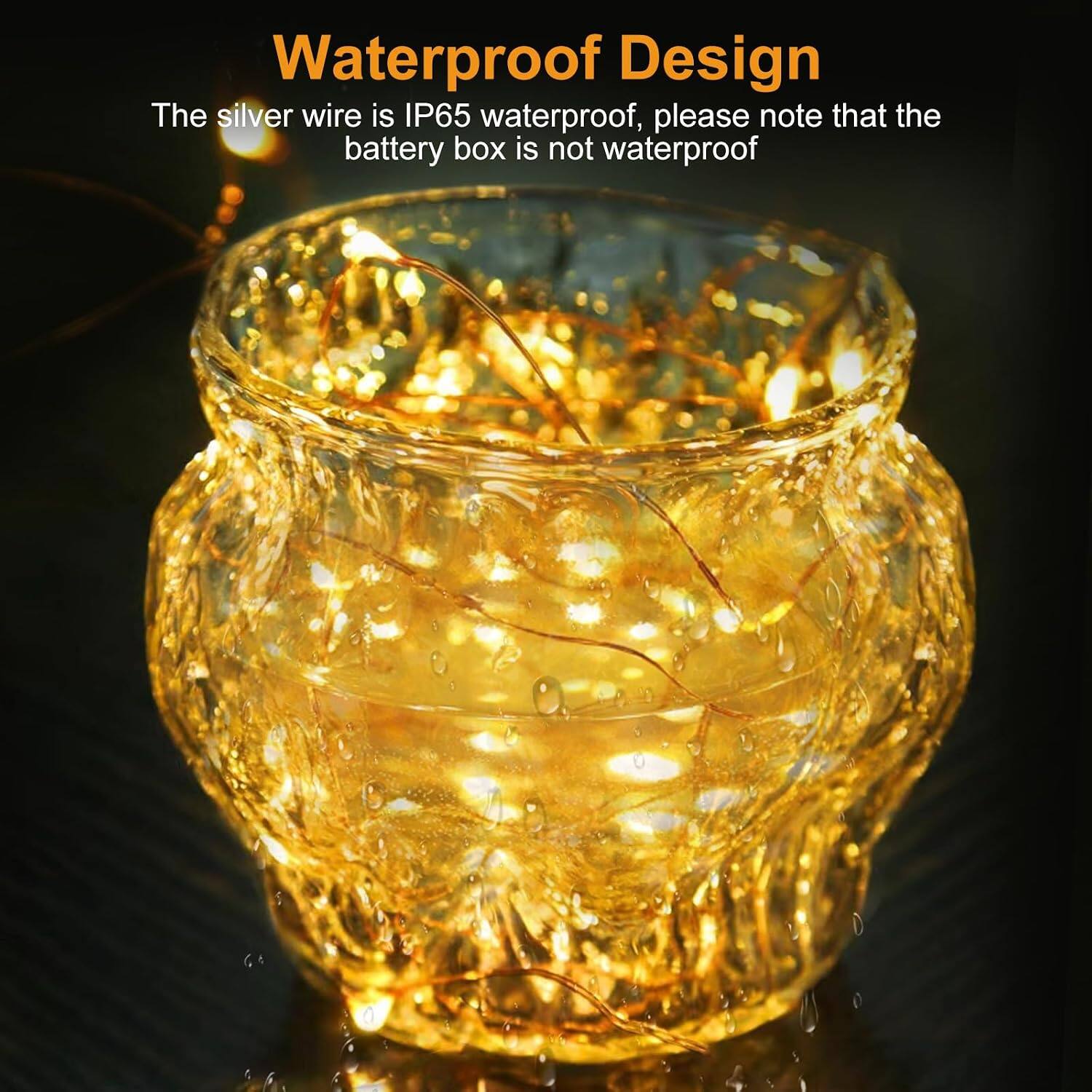 Waterproof Design

The silver wire is IP65 waterproof, please note that the battery box is not waterproof
