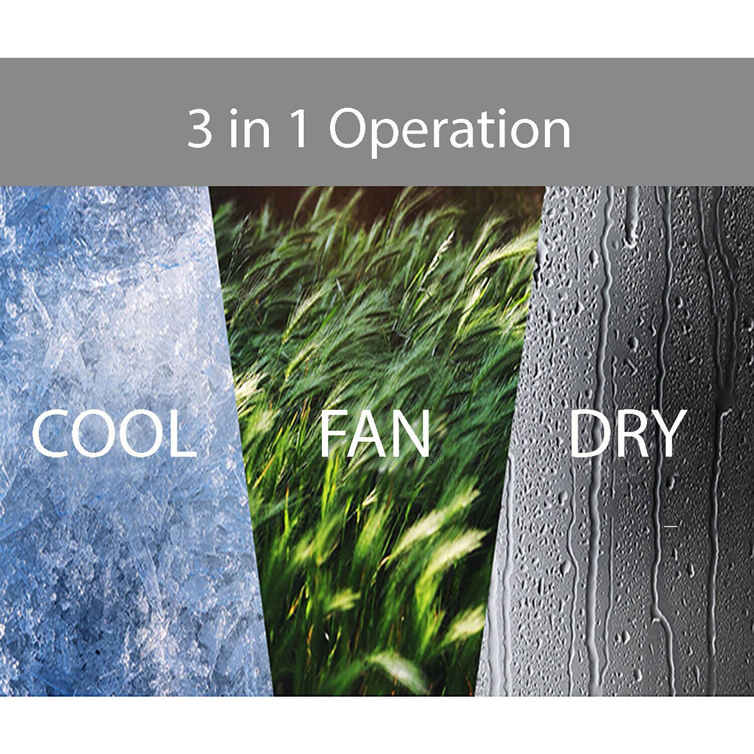 3 in 1 Operation  
COOL FAN DRY