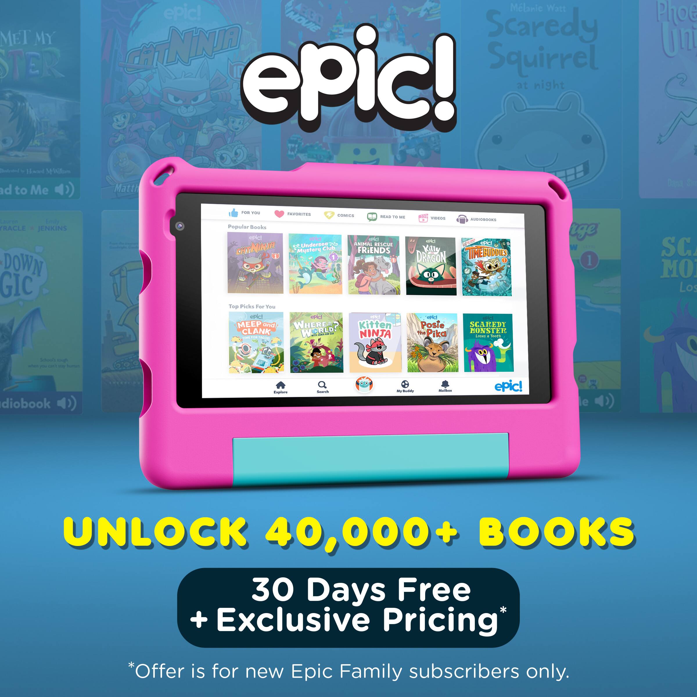 Melanie Watt epic!  
MOUIE MET MY Scaredy Squirrel epic! at night  
Howd Mid d to Me Matth Ploe Uni Dest d ure TRACLE JENKINS DOWN GIC - i CT.. - -.. - - Pognter Sooks eC a Undergoue  
RESEA NII Le Th Mustory FRIENDS Top Picks for Toe andc 1 - MEEP ard WHERE Kitten CLANK WSRLD NINTA ! ek Vily DRAGON  
Posie P Pika - TIMEBUDDUES SCAREDT HONSTER ! . - rge 1 SC. MO Los ho - - I - - diobook )) - -eonde .. - no : epic! e UNLOCK 40,000+ BOOKS 30 Days Free + Exclusive Pricing* *Offer is for new Epic Family subscribers only.