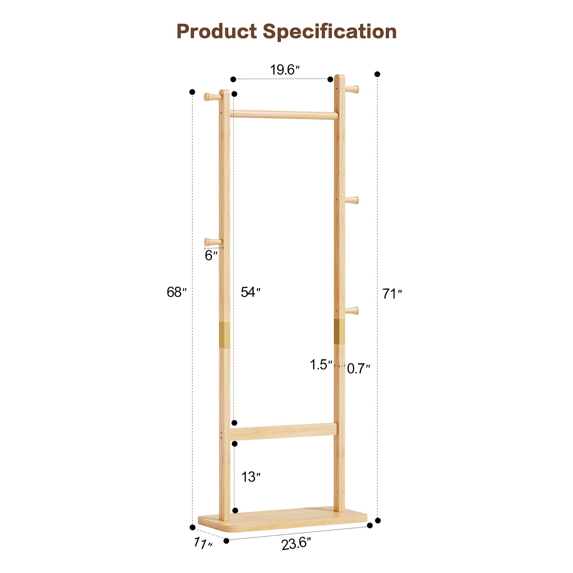 Product Specification
19.6"
6"
68"
54"
71"
1.5" 0.7"
13"
11"
23.6"