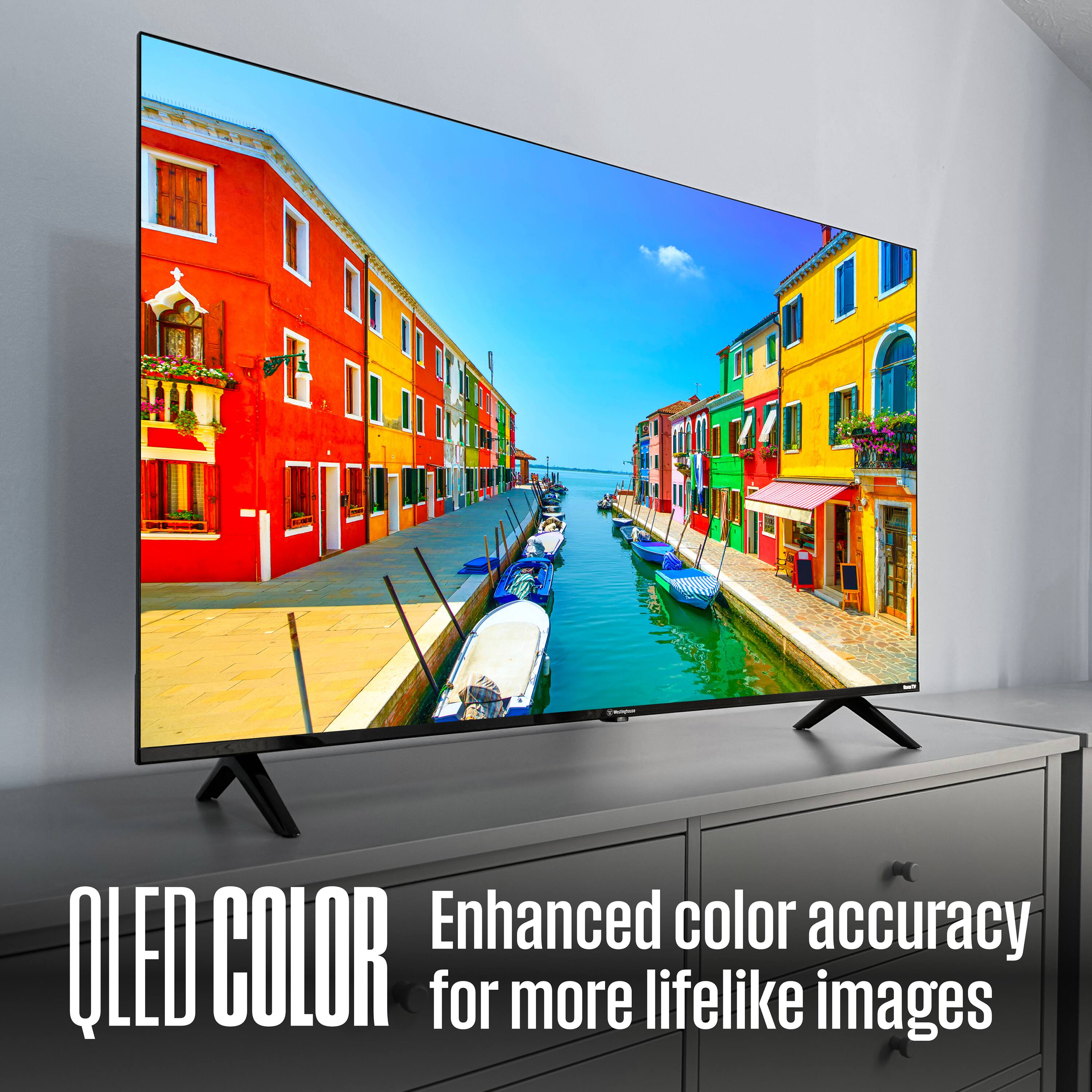 QLED COLOR  
Enhanced color accuracy for more lifelike images