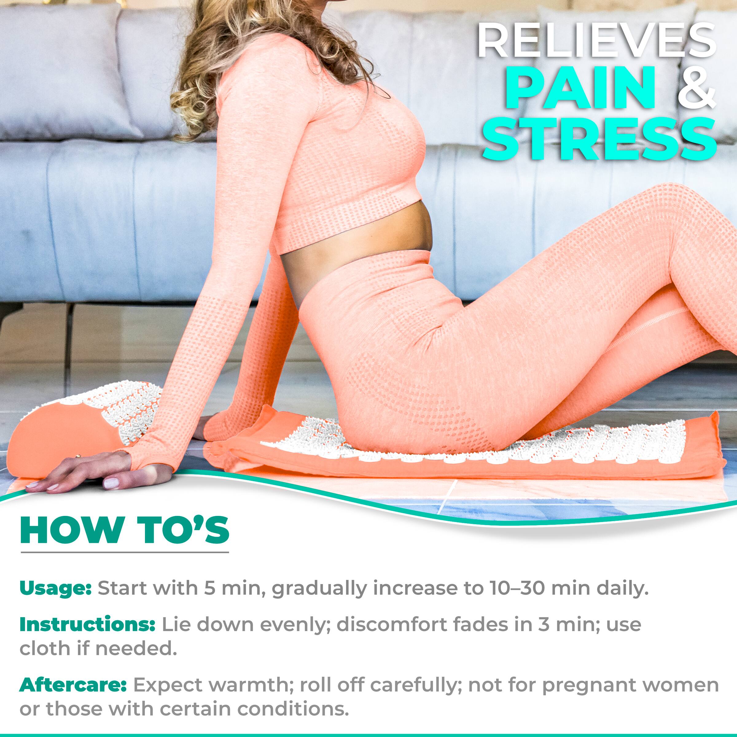 RELIEVES PAIN & STRESS

HOW TO'S

Usage: Start with 5 min, gradually increase to 10-30 min daily.

Instructions: Lie down evenly; discomfort fades in 3 min; use cloth if needed.

Aftercare: Expect warmth; roll off carefully; not for pregnant women or those with certain conditions.